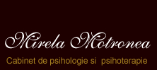 Cabinet psihologic Mirela Motronea